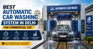 Best Automatic Car Washing System in Delhi
