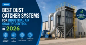 Best Dust Catcher Systems for Air Quality 2026 Guide